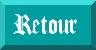 Retour